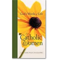 God's Words of Life for Catholic Women: from the Catholic Women's Devotional Bible God's Words of Life for Catholic Women: from the Catholic Women's Devotional Bible Hardcover