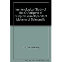 Immunological Study of the O-Antigens of Streptomycin-Dependent Mutants of Salmonella