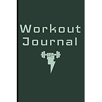 Workout Journal Fitness Planner for Men and Women to Track Gym Weightlifting and Home Personal Training