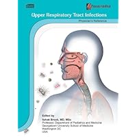 Upper Respiratory Tract Infections: Physician's Reference (Respiratory Diseases)
