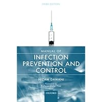 Manual of Infection Prevention and Control Manual of Infection Prevention and Control Paperback