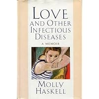 Love and Other Infectious Diseases Love and Other Infectious Diseases Hardcover