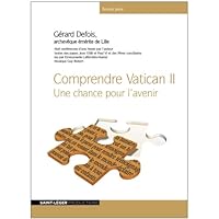 Comprendre Vatican II: Une chance pour l'avenir Comprendre Vatican II: Une chance pour l'avenir Audible Audiobook Audio CD