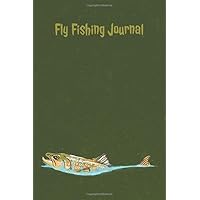 Fly Fishing Journal Brown Trout: Fly Fishing and Tying Journal | Fly Fishing Log Book | For Men and Kids | College Ruled | 6