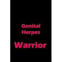 Genital Herpes Warrior Notebook: Genital Herpes Awareness Journal Gift | Size 6 X 9 | Lined Notebook 120 Pages
