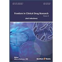 Frontiers in Clinical Drug Research - Anti Infectives: Volume 4 Frontiers in Clinical Drug Research - Anti Infectives: Volume 4 Paperback Kindle