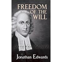 Freedom of the Will Freedom of the Will Paperback Kindle Audible Audiobook Hardcover Audio CD