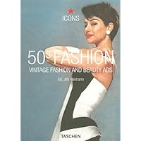 50s Fashion: Vintage Fashion and Beauty Ads 50s Fashion: Vintage Fashion and Beauty Ads Paperback