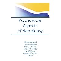 Psychosocial Aspects of Narcolepsy Psychosocial Aspects of Narcolepsy Kindle Hardcover Paperback