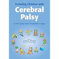 Including Children with Cerebral Palsy in the Foundation Stage (Inclusion) Including Children with Cerebral Palsy in the Foundation Stage (Inclusion) Paperback