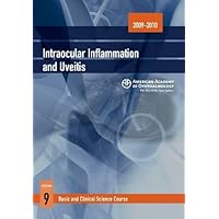 Intraocular Inflammation and Uveitis 2009-2010 (Basic and Clinical Science Course: Section 9)