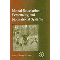 International Review of Research in Mental Retardation: Mental Retardation, Personality, and Motivational Systems (ISSN Book 31) International Review of Research in Mental Retardation: Mental Retardation, Personality, and Motivational Systems (ISSN Book 31) Kindle Hardcover