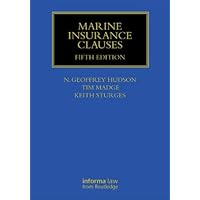 Marine Insurance Clauses (Maritime and Transport Law Library) Marine Insurance Clauses (Maritime and Transport Law Library) Hardcover
