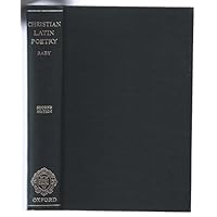 A History of Christian-Latin Poetry: From the Beginnings to the Close of the Middle Ages (Oxford University Press Academic Monograph Reprints) A History of Christian-Latin Poetry: From the Beginnings to the Close of the Middle Ages (Oxford University Press Academic Monograph Reprints) Hardcover