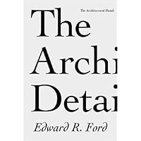 The Architectural Detail The Architectural Detail Paperback