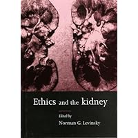 Ethics and the Kidney Ethics and the Kidney Hardcover