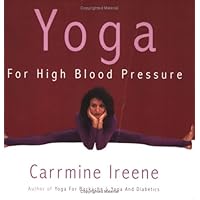 Yoga For High Blood Pressure Yoga For High Blood Pressure Paperback