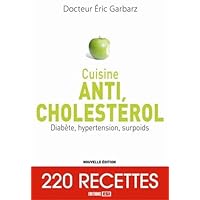 cuisine anti cholesterol diabete hypertension surpoids ned* (0) cuisine anti cholesterol diabete hypertension surpoids ned* (0) Paperback
