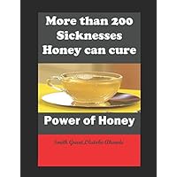 More than 200 sicknesses Honey can cure: Power of Honey