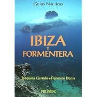 Guías náuticas. Ibiza y Formentera (Spanish Edition) Guías náuticas. Ibiza y Formentera (Spanish Edition) Spiral-bound