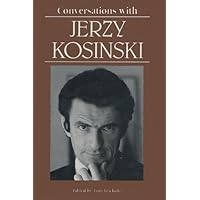 Conversations With Jerzy Kosinski (Literary Conversations Series) Conversations With Jerzy Kosinski (Literary Conversations Series) Hardcover Paperback
