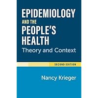 Epidemiology and the People's Health: Theory and Context, Second Edition Epidemiology and the People's Health: Theory and Context, Second Edition Paperback