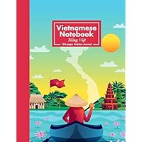 Vietnamese Notebook 150 Pages Practice Journal: College Ruled Language Learning Calligraphy Writing Practice Learning Composition Notebook