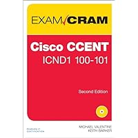 Cisco CCENT 100-101 Exam Cram Cisco CCENT 100-101 Exam Cram Paperback