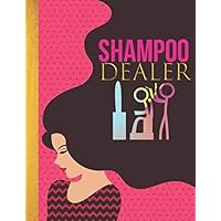 Shampoo Dealer: Salon Planner Appointment Book: Cute Hourly Weekly Monthly Hairstylist Client Scheduling with Dated and Undated Calendar Pages Notebook Journal + Inventory Tracker