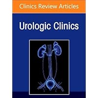 Advances in Penile and Testicular Cancer, An Issue of Urologic Clinics of North America (Volume 51-3) (The Clinics: Surgery, Volume 51-3)