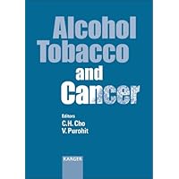 Alcohol, Tobacco and Cancer Alcohol, Tobacco and Cancer Kindle Hardcover