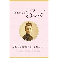 The Story of a Soul (Paraclete Heritage Edition) The Story of a Soul (Paraclete Heritage Edition) Hardcover