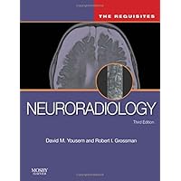 Neuroradiology: The Requisites (The Core Requisites) Neuroradiology: The Requisites (The Core Requisites) Hardcover Kindle