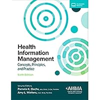 Health Information Management: Concepts, Principles, and Practice, 6th Edition