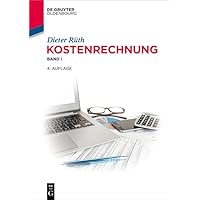 Kostenrechnung: Band I (De Gruyter Studium) (German Edition) Kostenrechnung: Band I (De Gruyter Studium) (German Edition) Kindle Perfect Paperback