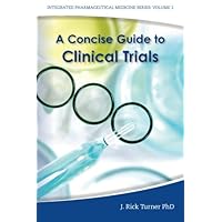 A Concise Guide to Clinical Trials A Concise Guide to Clinical Trials Paperback