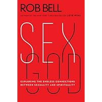 Sex God: Exploring the Endless Connections Between Sexuality and Spirituality Sex God: Exploring the Endless Connections Between Sexuality and Spirituality Kindle Audible Audiobook Paperback Hardcover Audio CD