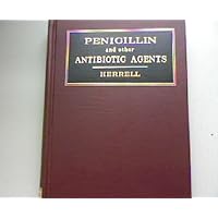 Penicillin And Other Antibiotic Agents Penicillin And Other Antibiotic Agents Hardcover Leather Bound