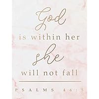 God is Within Her She Will Not Fall: Journal or Composition book. College Ruled Lined Christian Journal & Notebook for Women with Bible Verse Cover (Pink & Gold Marble Design) (Large Size (8.5x11))