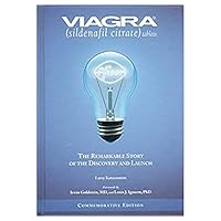 Viagra (Sildenafil Citrate): The Remarkable Story of the Discovery and Launch Viagra (Sildenafil Citrate): The Remarkable Story of the Discovery and Launch Hardcover