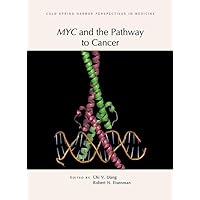 MYC and the Pathway to Cancer (Cold Spring Harbor Perspectives in Medicine) MYC and the Pathway to Cancer (Cold Spring Harbor Perspectives in Medicine) Hardcover