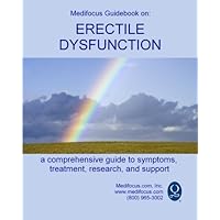 Medifocus Guidebook on: Erectile Dysfunction Medifocus Guidebook on: Erectile Dysfunction Paperback