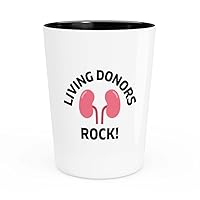 Kidney Donor Shot Glass 1.5oz - Living Donors Rock - Kidney Donor Gifts For Women Organ Donation Awareness Kidney Donor Wife Transplant Gifts Kidney Recipient Gift