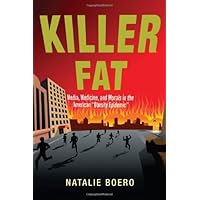 Killer Fat: Media, Medicine, and Morals in the American 
