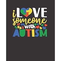 I Love Someone With Autism: A 24 Week Planner for Special Needs Parents