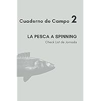 Cuaderno de campo: Check List Previo (La Pesca a Spinning) (Spanish Edition) Cuaderno de campo: Check List Previo (La Pesca a Spinning) (Spanish Edition) Paperback