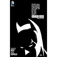 Batman Noir: Eduardo Risso: The Deluxe Edition (Batman (1940-2011)) Batman Noir: Eduardo Risso: The Deluxe Edition (Batman (1940-2011)) Kindle Hardcover