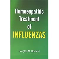 Homoeopathic Treatment of Influenzas Homoeopathic Treatment of Influenzas Paperback