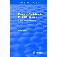 Essential Statistics for Medical Practice: A case-study approach Essential Statistics for Medical Practice: A case-study approach Hardcover eTextbook