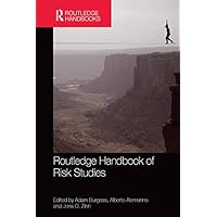 Routledge Handbook of Risk Studies (Routledge International Handbooks) Routledge Handbook of Risk Studies (Routledge International Handbooks) Kindle Hardcover Paperback